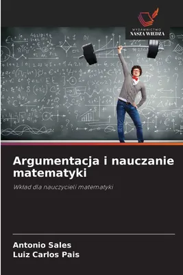 Produktbild von Argumentacja i nauczanie matematyki