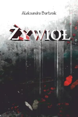 Immagine prodotto di Tomik poezji Żywioł Aleksandra Bartosik, wydanie Psychoskok