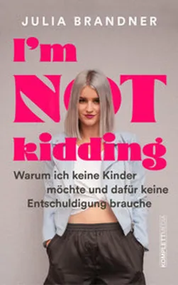 Obrázok produktu pre I'm not kidding - Das Buch von @juliabrandner.official
