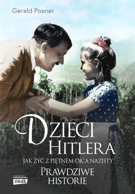 Produktbild von Dzieci Hitlera. Jak żyć z piętnem ojca nazisty wyd. specjalne