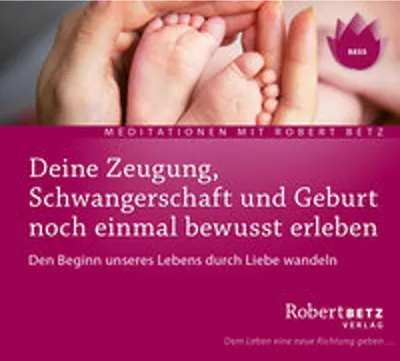 Obrázok produktu pre Zeugung, Schwangerschaft und Geburt noch einmal bewusst erleben - Meditations-CD