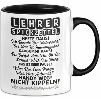 Produktbild von Unterricht Lehrer Wertschätzung Tasse Geschenk Lustige Geschenkidee Spruch Lehrer Spickzettel (Schwarz)