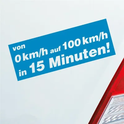 Produktbild von Auto Aufkleber von 0 auf 100 in 15 Minuten! 15x5,5 cm Hellblau Sticker Heckscheibenaufkleber