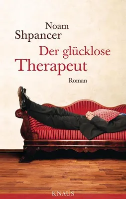Produktbild von Der glücklose Therapeut: Roman