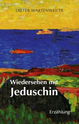 Image de Wiedersehen mit Jeduschin
