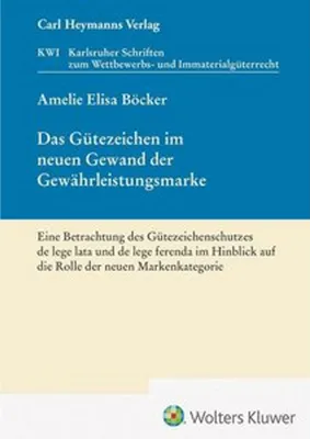 Obrázek produktu pro Das Gütezeichen im neuen Gewand der Gewährleistungsmarke