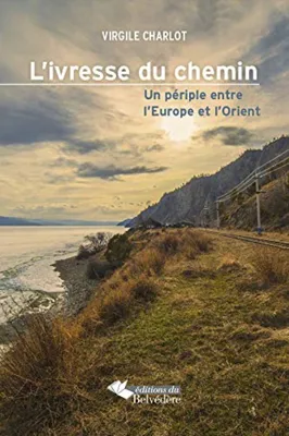 Image de L'ivresse Du Chemin