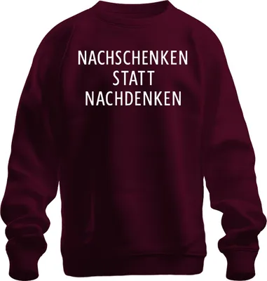 Obrázok produktu pre Nachschenken statt Nachdenken Party Bier Geschenk Feier JGA Uni mikina, bordová, M