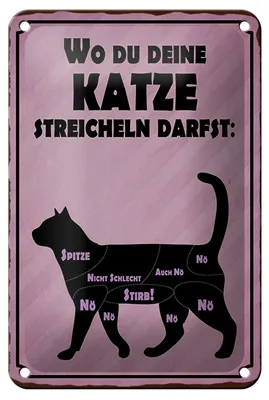 Produktbild von Blechschild Spruch 12x18cm wo du deine Katze streicheln