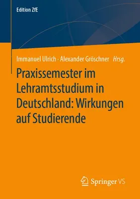 Zdjęcie produktu dla Praxissemester im Lehramtsstudium in Deutschland: Wirkungen auf Studierende