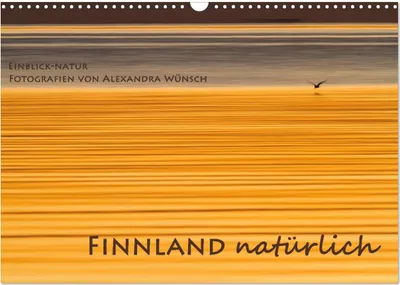 Produktbild von Einblick-Natur: Finnland natürlich (Wandkalender 2025 DIN A3 quer), CALVENDO Monatskalender