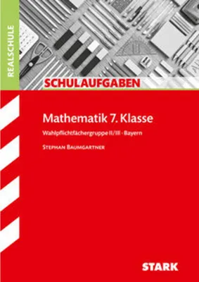 Zdjęcie produktu dla STARK Klassenarbeiten Realschule - Mathematik 7. Klasse Wahlpflichtgruppe II/III