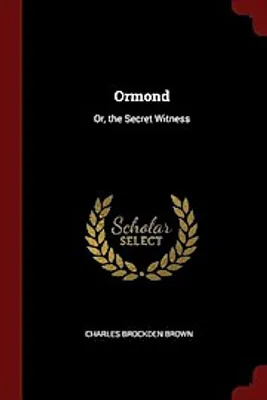 Produktbild von Ormond: Or, the Secret Witness