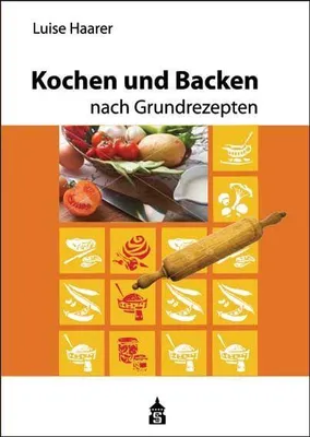 Produktbild von Kochen und Backen nach Grundrezepten