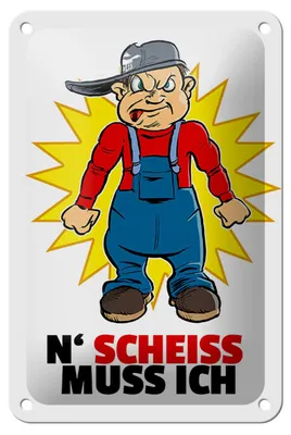 Produktbild von Blechschild Spruch 12x18cm N' Scheiß muss ich
