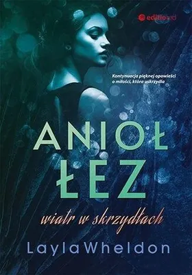 Immagine prodotto di Anioł łez Wiatr w skrzydłach Layla Wheldon