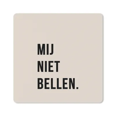 Produktbild von MuchoWow® Mauspad Mousepad Zitate - Sprichwörter - Ruf mich nicht an. - Beige - Schwarz 20x20 cm - Mousepads - Maus Mat - Pad - Mausunterlage - Desk Mat - Bureauartikeln