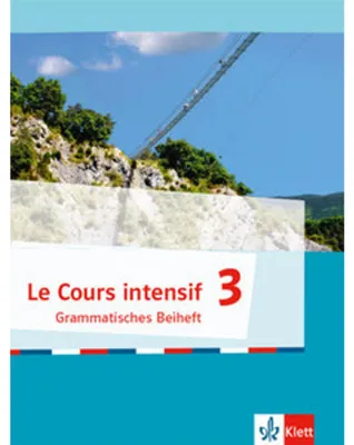 Image de Le Cours intensif 3. Grammatisches Beiheft 3. Lernjahr