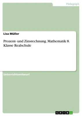 Produktbild von Prozent- und Zinsrechnung. Mathematik 8. Klasse Realschule