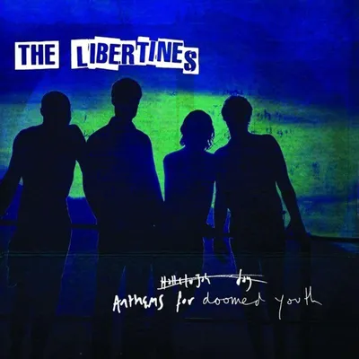 Obrázok produktu pre The Libertines: Anthems For Doomed Youth