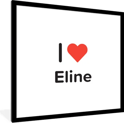 Produktbild von MuchoWow® Gerahmtes Poster Ich liebe - Eline - Mädchen 40x40 cm - Poster mit Schwarzem Bilderrahmen Wandposter Rahmen Foto Bilder - Poster - Plakat im Rahmen