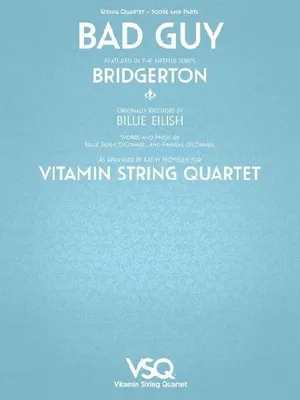 Produktbild von Bad Guy - Featured in the Netflix Series Bridgerton for String Quartet