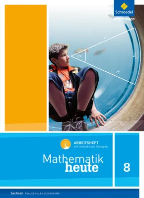 Produktbild von Mathematik heute 8. Arbeitsheft mit interaktiven Übungen. Realschulbildungsgang. Für Sachsen