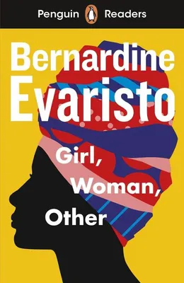 Zdjęcie produktu dla Penguin Readers Level 7: Girl, Woman, Other (ELT Graded Reader)