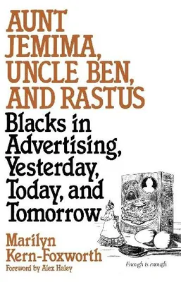 Produktbild von Aunt Jemima, Uncle Ben, and Rastus