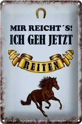 Produktbild von Blechschild Mir reicht`s ich geh reiten, 30 x 20 cm, Blechschilder Spruch Hobby