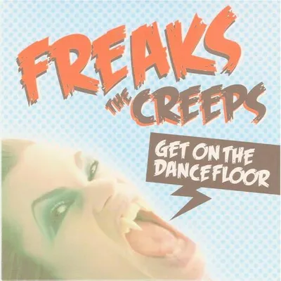 Obrázok produktu pre The Creeps (Get On The Dancefloor)