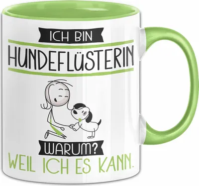 Produktbild von Hundeflüsterin Tasse Geschenk Ich Bin Hundeflüsterin Warum Weil Ich Es Kann Geschenkidee Geburtstag (Grün)