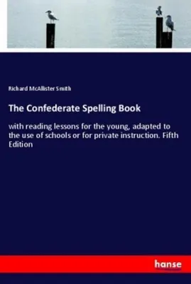 Produktbild von The Confederate Spelling Book