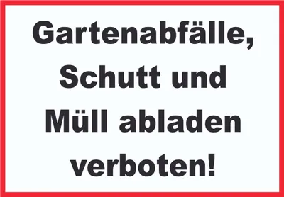 Produktbild von Gartenabfälle, Schutt und Müll abladen verboten Schild A6 Rückseite selbstklebend
