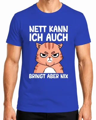 Produktbild von Nett kann ich auch lustiger Katzenspruch Cartoonkatze Humor Witz Herren T-Shirt, Blau, XL