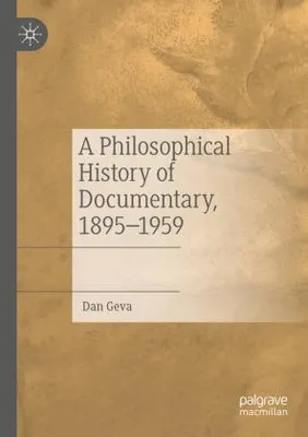 Produktbild von A Philosophical History of Documentary, 1895-1959