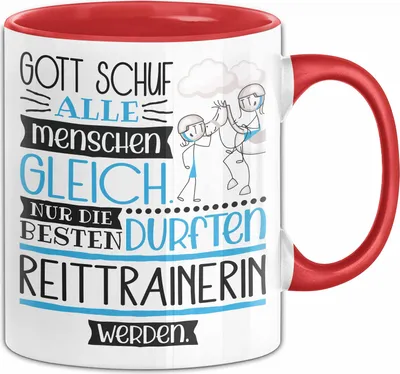 Produktbild von Reittrainerin Geschenk Becher Tasse Gott Schuf Alle Menschen Gleich Nur Die Besten Durfeten Reittrainerin Werden Geschenkidee Lustig (Rot)