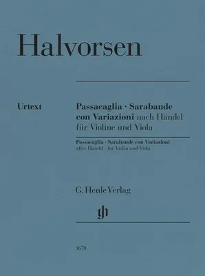 Obrázok produktu pre Johan Halvorsen – Passacaglia, Sarabande s variáciami podľa Händela, pre violínu a violu