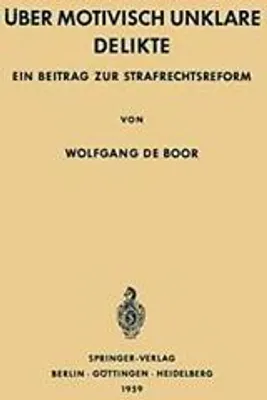 Obrázok produktu pre Boor, W: Über Motivisch Unklare Delikte
