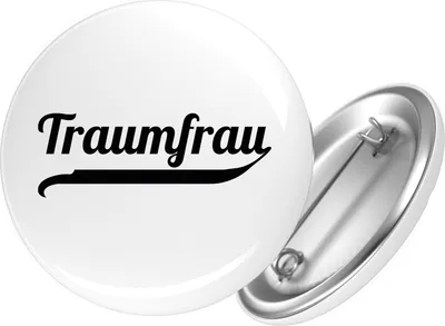 Produktbild von Huuraa Button Traumfrau Schriftzug 59mm rund mit Sicherheitsnadel Ansteckbutton Geschenkidee