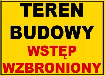 Zdjęcie produktu dla BTO-27 ZNAK TABLICA Teren budowy wstęp wzbroniony