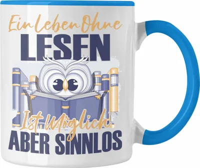 Produktbild von Trendation - Lesen Tasse Geschenk Spruch Leseratte Bücherwurm Geschenkidee Ein Leben Ohne Lesen (Blau)