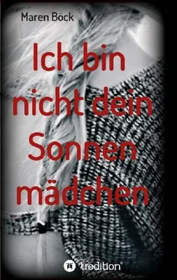Produktbild von Ich bin nicht dein Sonnenmädchen