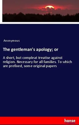 Produktbild von The gentleman's apology; or