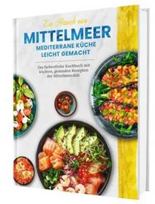 Immagine prodotto di Mediterrane Küche - das Kochbuch der Mittelmeerdiät: Über 100 leichte Rezepte voller Genuss und Lebensfreude | Genießen ohne Kalorienzählen, ohne Verzicht | Inkl. Nährwertangaben | Hardcover