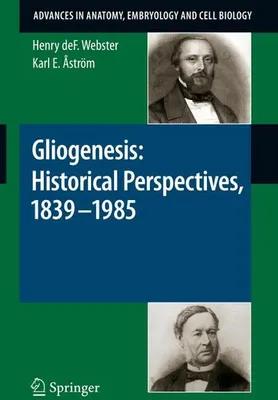 Zdjęcie produktu dla Gliogenesis: Historical Perspectives, 1839 - 1985