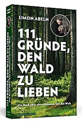 Produktbild von 111 Gründe, den Wald zu lieben
