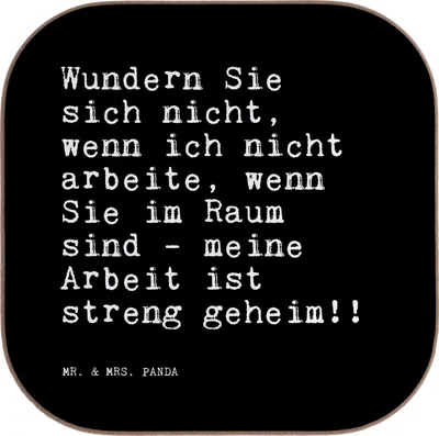 Produktbild von Mr. & Mrs. Panda Untersetzer für Gläser Wundern Sie sich nicht,... - Schwarz - Geschenk, Spruch Sprüche Weisheiten Zitate Lustig Weisheit Worte, Coaster, Arbeitskollegin