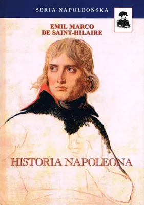 Produktbild von Historia Napoleona tom 3 - Emil Marco de Saint-Hilaire