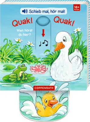 Produktbild von Schieb mal, hör mal!: Quak! Quak! Wen hörst du hier?
